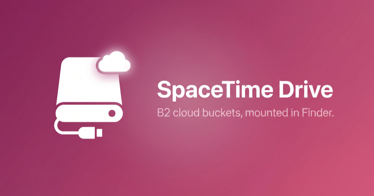 SpaceTime Drive — B2 cloud buckets, mounted in Finder